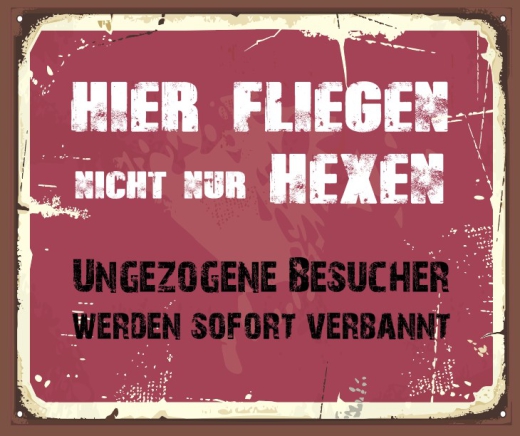 Schild Hier fliegen Hexen 42x35cm