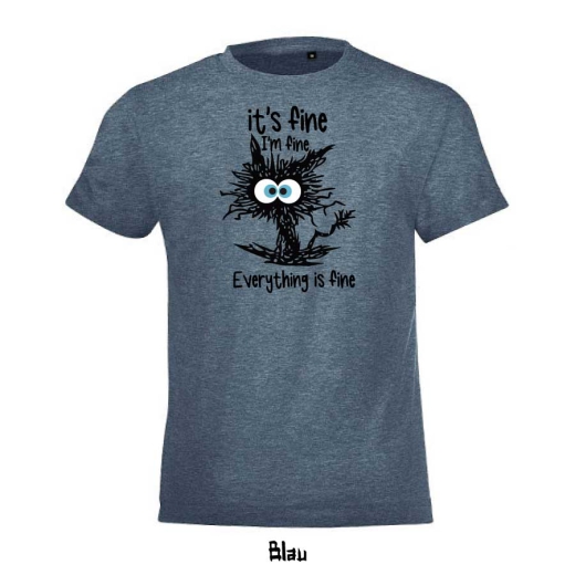 Kids T-shirt &quote;It´s Fine&quote; | 2 Farben