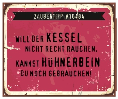 Schild Zaubertipp "Hühnerbein" 42x35cm