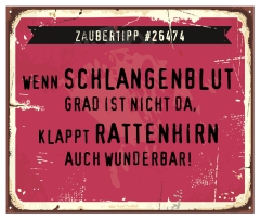Schild Zaubertipp "Schlangenblut" 42x35cm