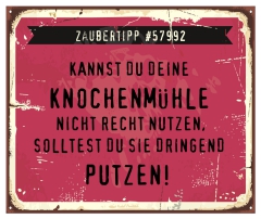 Schild Zaubertipp "Knochenmühle" 42x35cm